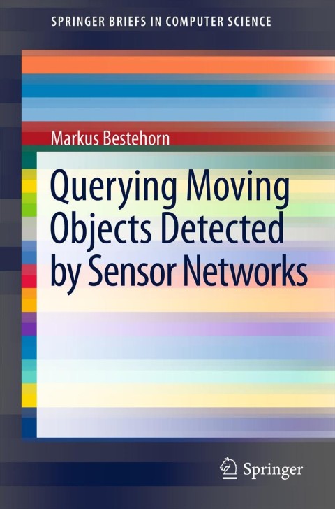 Cover image for book Querying Moving Objects Detected by Sensor Networks
