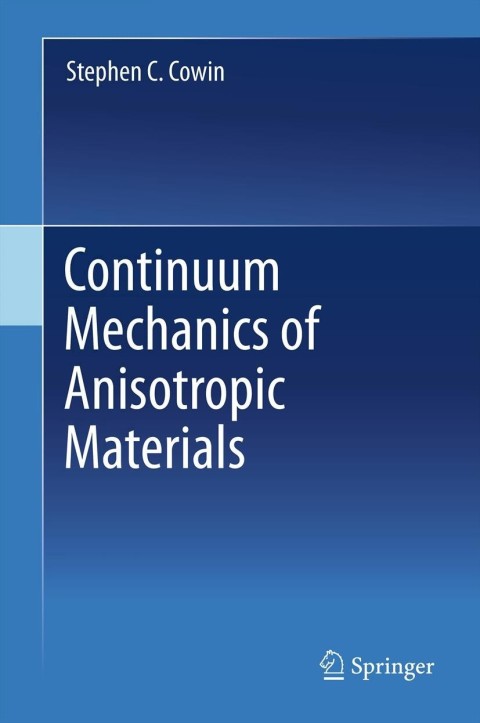Cover image for book Continuum Mechanics of Anisotropic Materials