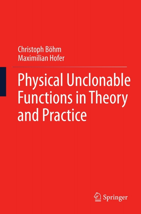 Cover image for book Physical Unclonable Functions in Theory and Practice