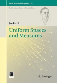 صورة الغلاف: Uniform Spaces and Measures 9781461450573