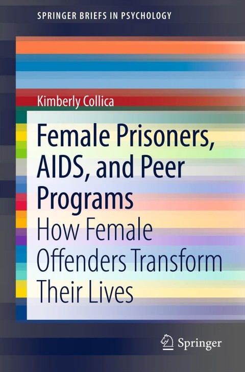 Cover image for book Female Prisoners, AIDS, and Peer Programs