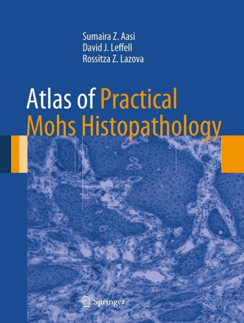 Cover image for book Atlas of Practical Mohs Histopathology