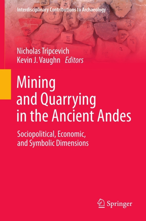 Cover image for book Mining and Quarrying in the Ancient Andes