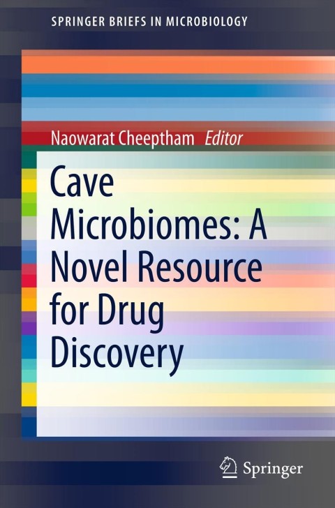 Cover image for book Cave Microbiomes: A Novel Resource for Drug Discovery