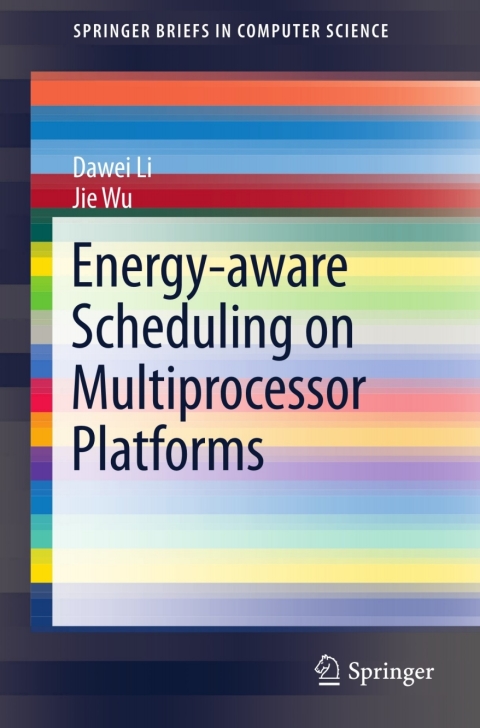 Cover image for book Energy-aware Scheduling on Multiprocessor Platforms