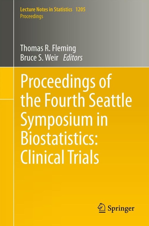 Cover image for book Proceedings of the Fourth Seattle Symposium in Biostatistics: Clinical Trials