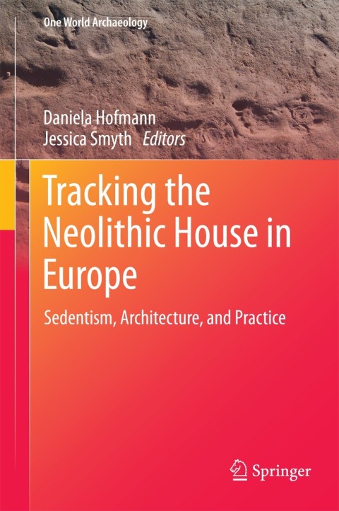 Cover image for book Tracking the Neolithic House in Europe