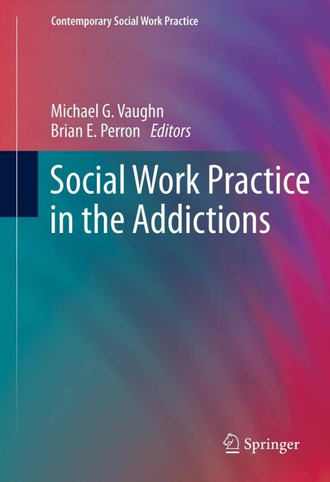 Cover image for book Social Work Practice in the Addictions