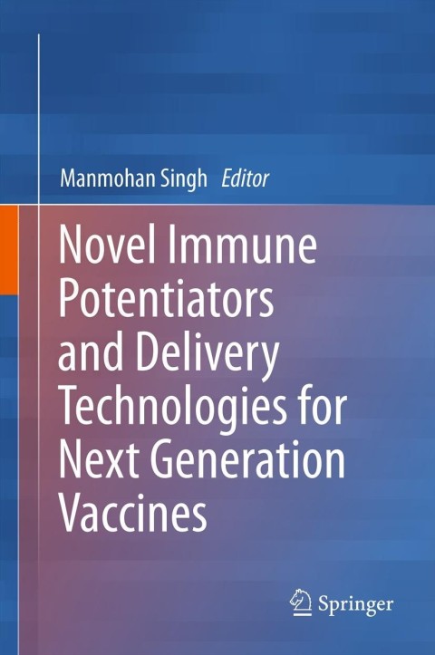 Cover image for book Novel Immune Potentiators and Delivery Technologies for Next Generation Vaccines