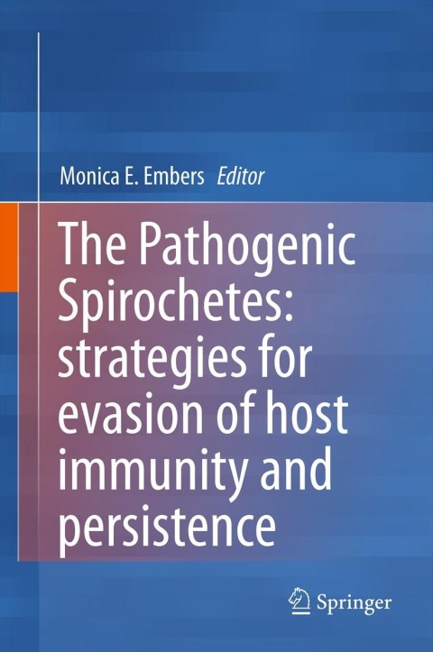 Cover image for book The Pathogenic Spirochetes: strategies for evasion of host immunity and persistence