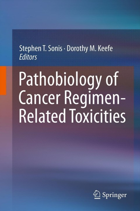 Cover image for book Pathobiology of Cancer Regimen-Related Toxicities