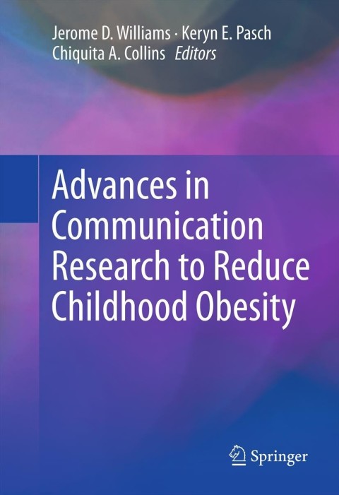 Cover image for book Advances in Communication Research to Reduce Childhood Obesity