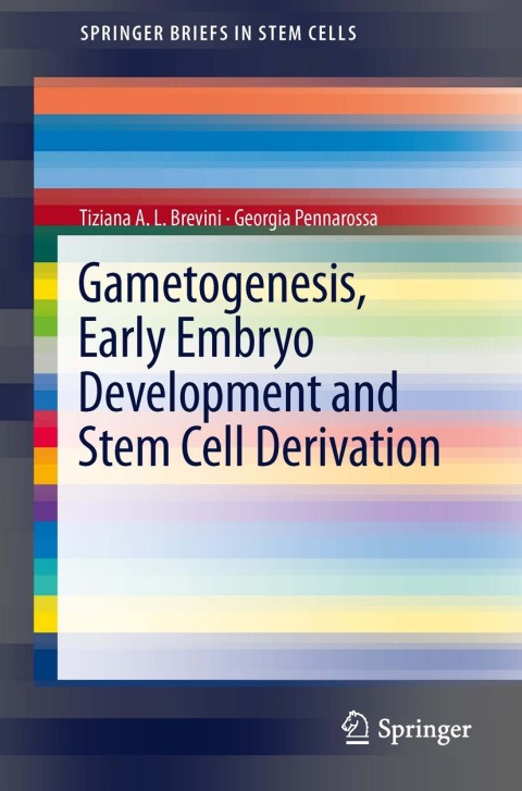 Cover image for book Gametogenesis, Early Embryo Development and Stem Cell Derivation