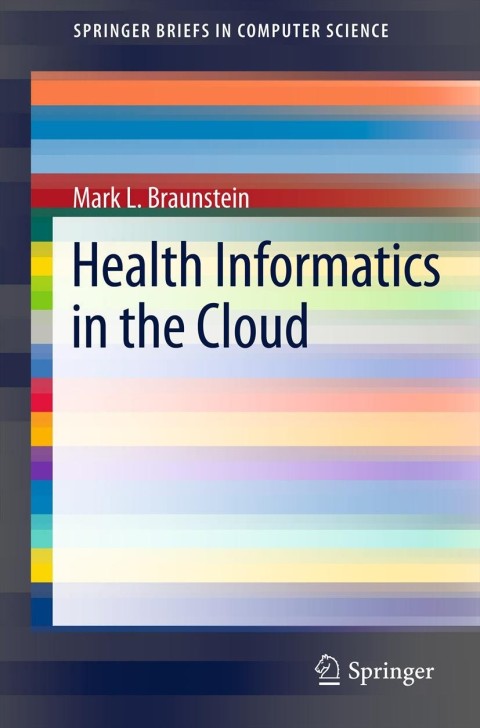 Health Informatics in the Cloud 