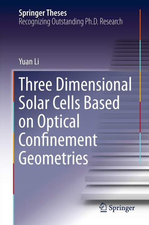 Cover image for book Three Dimensional Solar Cells Based on Optical Confinement Geometries
