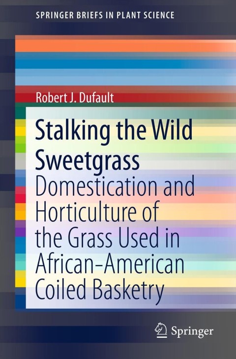 Cover image for book Stalking the Wild Sweetgrass