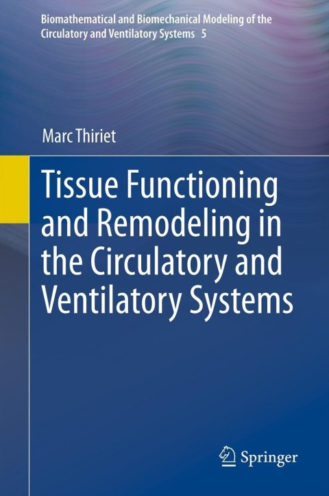 Cover image for book Tissue Functioning and Remodeling in the Circulatory and Ventilatory Systems