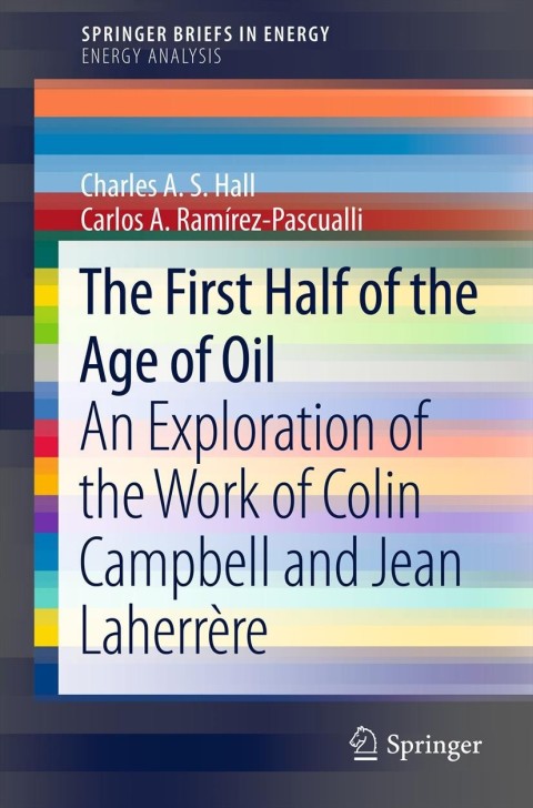 Cover image for book The First Half of the Age of Oil