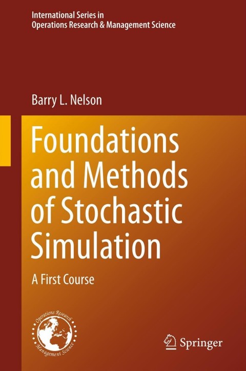 Cover image for book Foundations and Methods of Stochastic Simulation