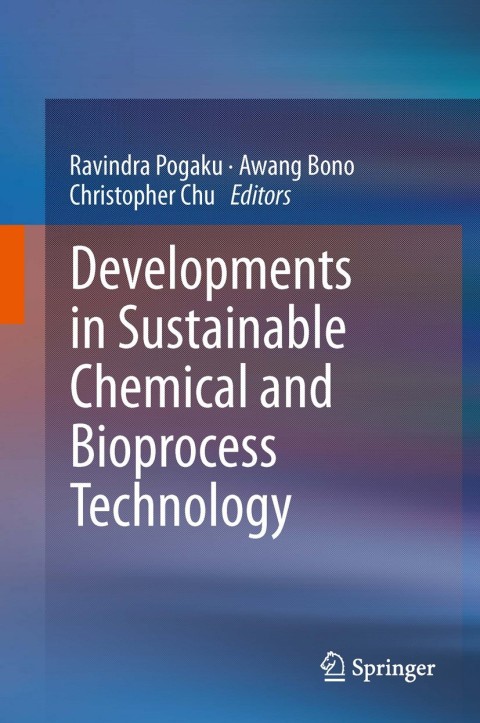 Cover image for book Developments in Sustainable Chemical and Bioprocess Technology
