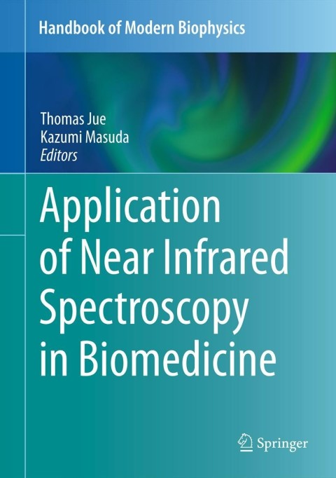 Cover image for book Application of Near Infrared Spectroscopy in Biomedicine