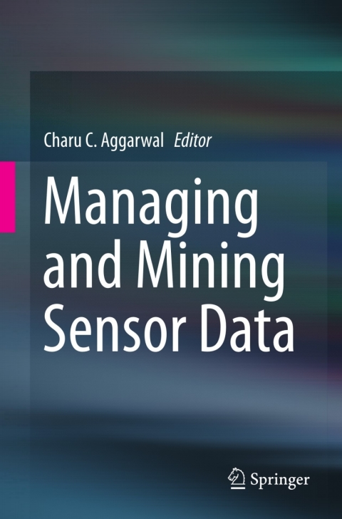 Cover image for book Managing and Mining Sensor Data