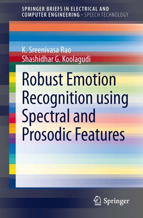 Cover image for book Robust Emotion Recognition using Spectral and Prosodic Features