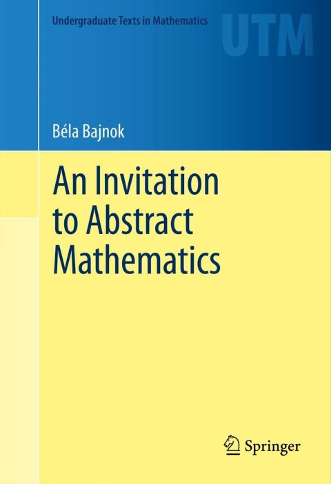 Cover image for book An Invitation to Abstract Mathematics