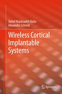 صورة الغلاف: Wireless Cortical Implantable Systems 9781461467014
