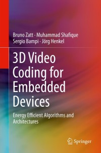 Cover image: 3D Video Coding for Embedded Devices 9781461467588