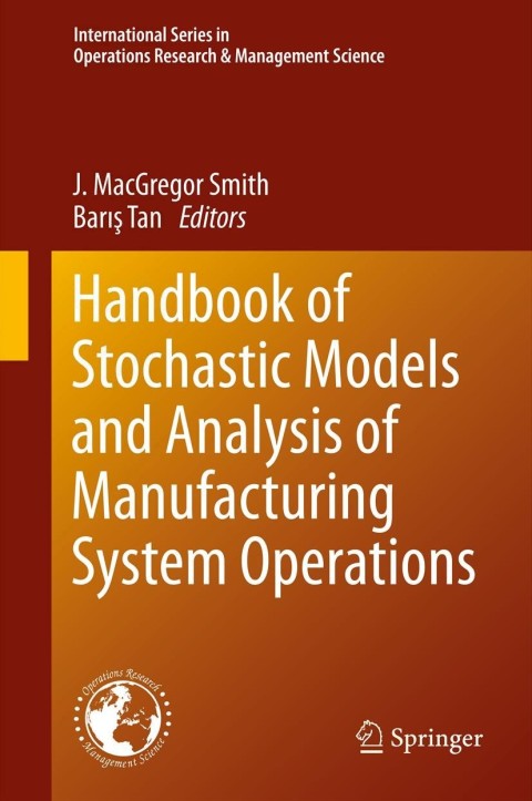 Cover image for book Handbook of Stochastic Models and Analysis of Manufacturing System Operations