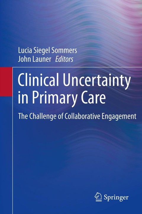 Cover image for book Clinical Uncertainty in Primary Care