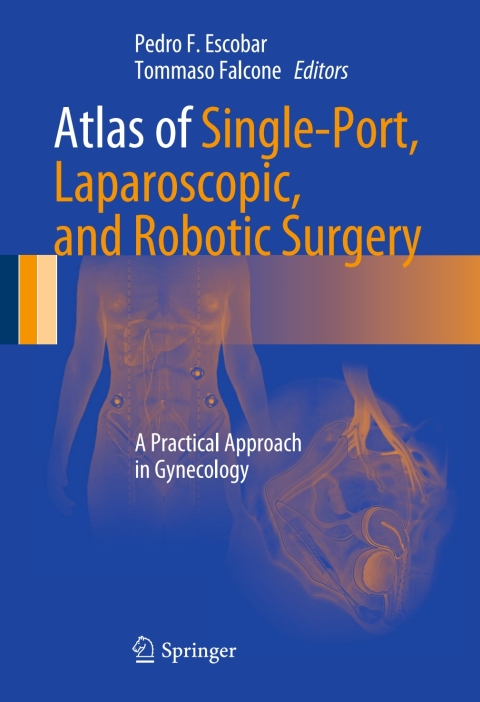 Cover image for book Atlas of Single-Port, Laparoscopic, and Robotic Surgery