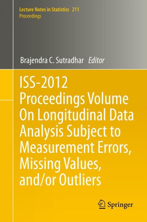 Cover image for book ISS-2012 Proceedings Volume On Longitudinal Data Analysis Subject to Measurement Errors, Missing Values, and/or Outliers