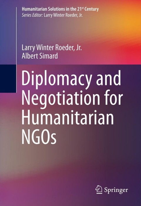 Cover image for book Diplomacy and Negotiation for Humanitarian NGOs