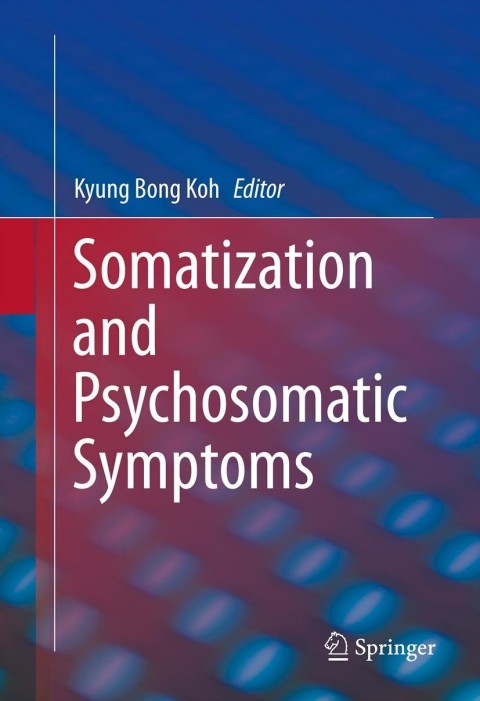 Cover image for book Somatization and Psychosomatic Symptoms