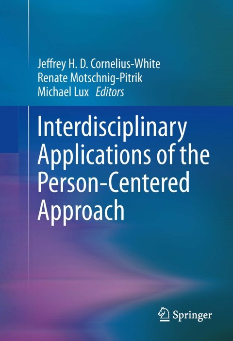 Interdisciplinary Applications of the Person-Centered Approach 