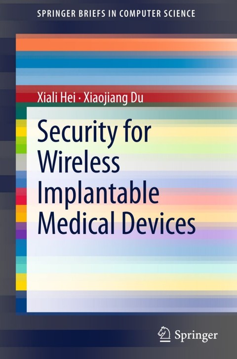 Cover image for book Security for Wireless Implantable Medical Devices