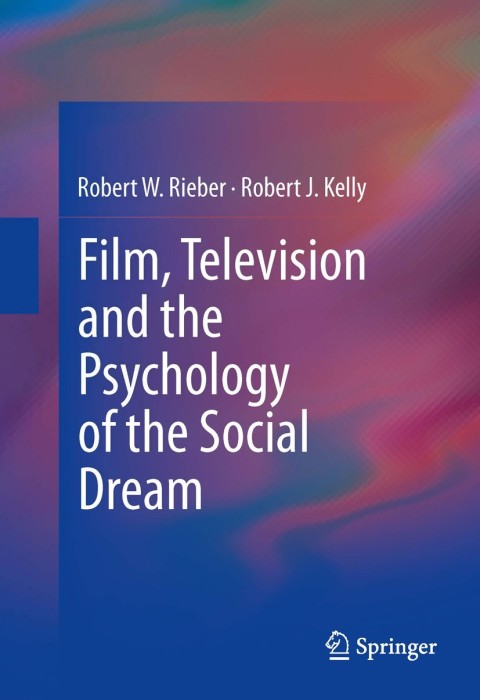 Film, Television and the Psychology of the Social Dream 