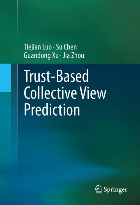 Trust-based Collective View Prediction 