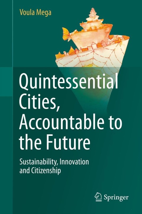 Cover image for book Quintessential Cities, Accountable to the Future