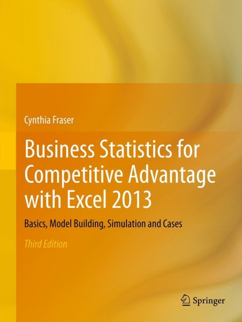 Cover image for book Business Statistics for Competitive Advantage with Excel 2013