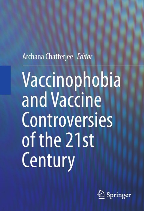 Cover image for book Vaccinophobia and Vaccine Controversies of the 21st Century