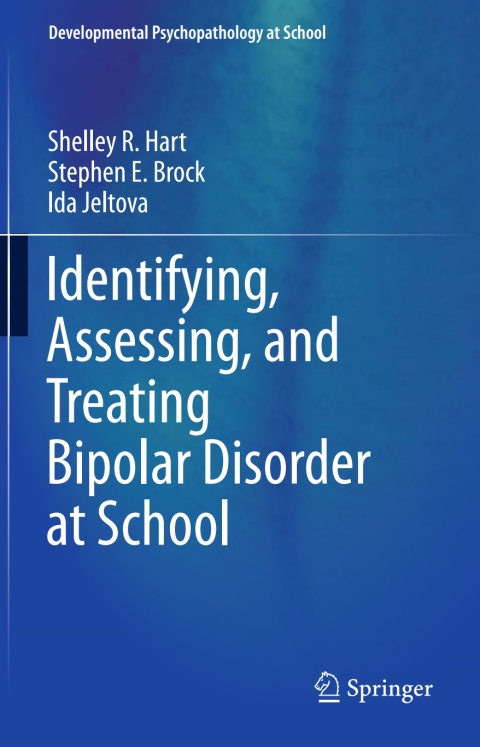 Cover image for book Identifying, Assessing, and Treating Bipolar Disorder at School