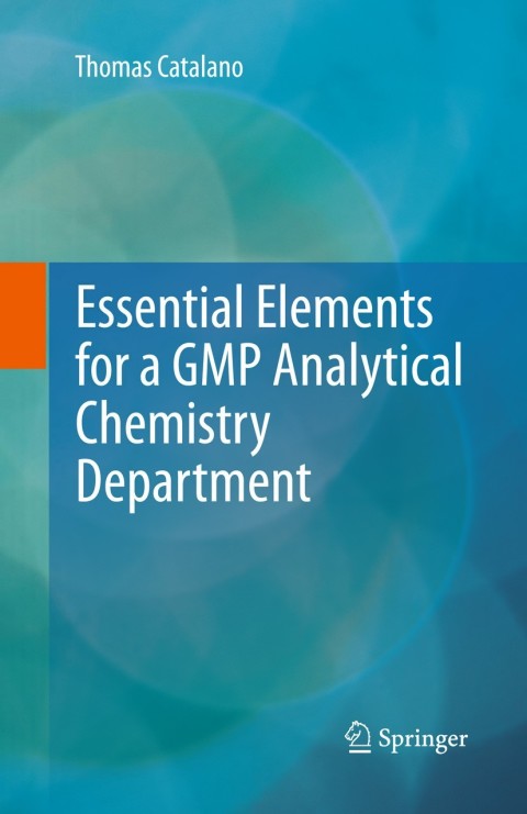 Cover image for book Essential Elements for a GMP Analytical Chemistry Department