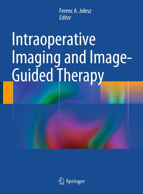 Cover image for book Intraoperative Imaging and Image-Guided Therapy
