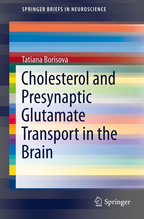 Cover image for book Cholesterol and Presynaptic Glutamate Transport in the Brain