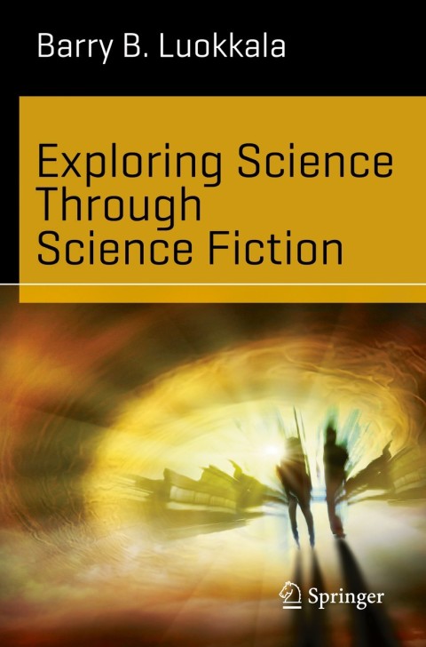 Cover image for book Exploring Science Through Science Fiction