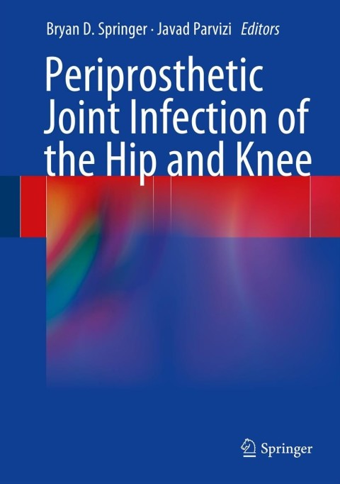 Cover image for book Periprosthetic Joint Infection of the Hip and Knee