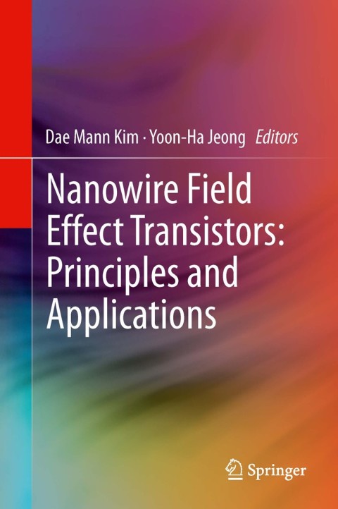 Cover image for book Nanowire Field Effect Transistors: Principles and Applications
